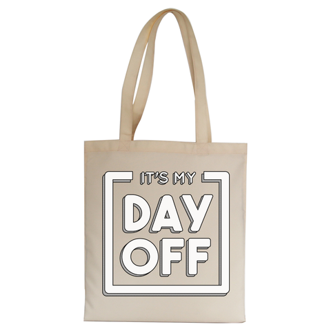 Day off quote tote bag canvas shopping - Graphic Gear