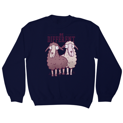 Be different sheep sweatshirt - Graphic Gear