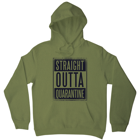 Straight outta quarantine hoodie - Graphic Gear
