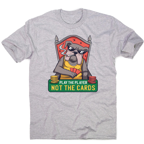 Poker bulldog quote men's t-shirt - Graphic Gear