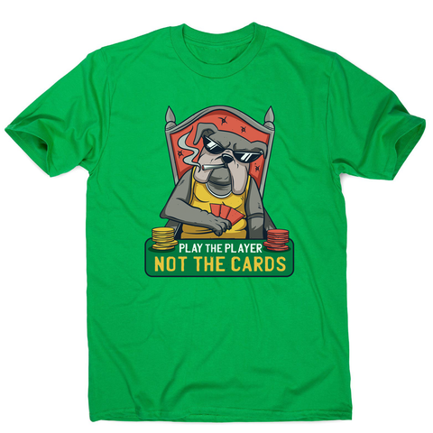 Poker bulldog quote men's t-shirt - Graphic Gear