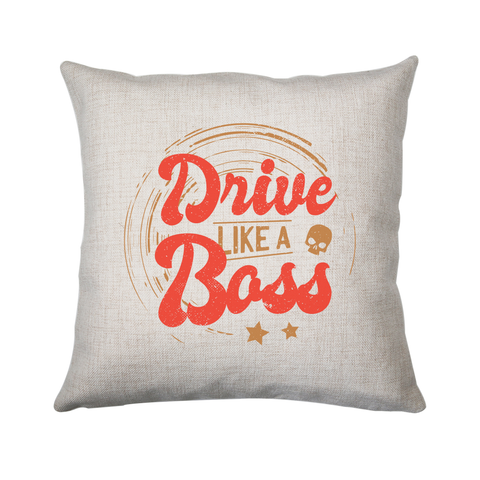 Drive boss quote cushion cover pillowcase linen home decor - Graphic Gear