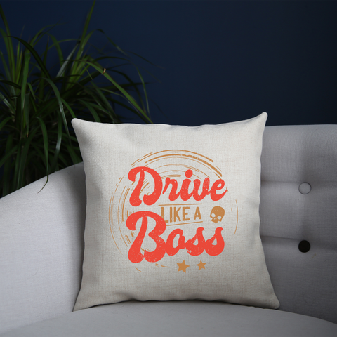 Drive boss quote cushion cover pillowcase linen home decor - Graphic Gear
