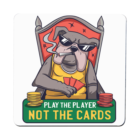 Poker bulldog quote coaster drink mat - Graphic Gear