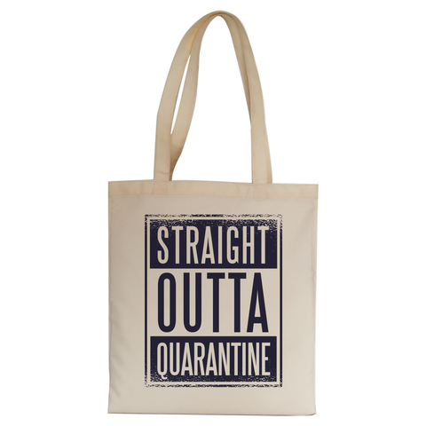 Straight outta quarantine tote bag canvas shopping - Graphic Gear