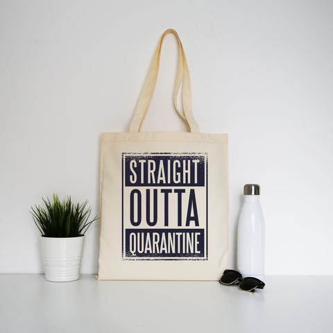 Straight outta quarantine tote bag canvas shopping - Graphic Gear