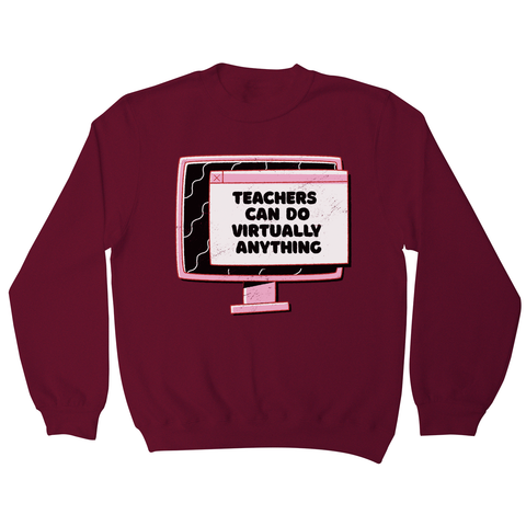 Virtual teachers sweatshirt - Graphic Gear