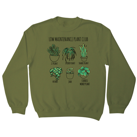 Low maintenance plants sweatshirt - Graphic Gear
