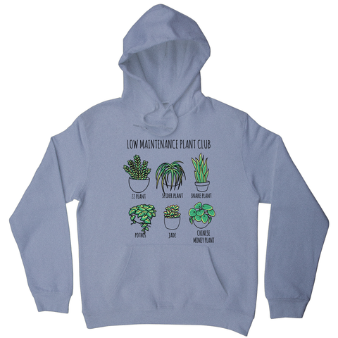 Low maintenance plants hoodie - Graphic Gear