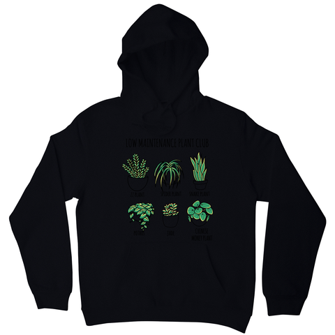 Low maintenance plants hoodie - Graphic Gear