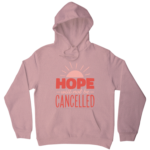 Hope quote hoodie - Graphic Gear