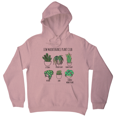 Low maintenance plants hoodie - Graphic Gear