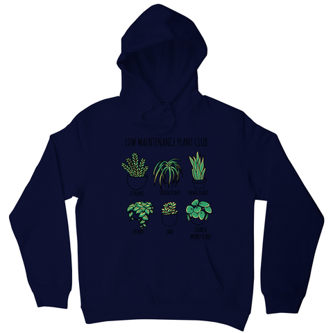 Low maintenance plants hoodie - Graphic Gear