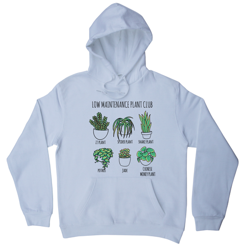 Low maintenance plants hoodie - Graphic Gear