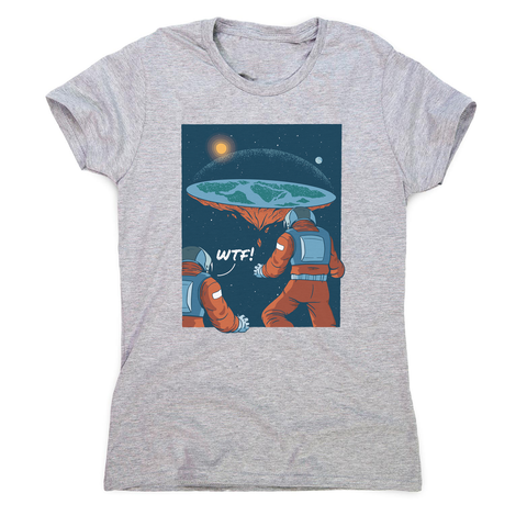 Flat earth astronauts women's t-shirt - Graphic Gear