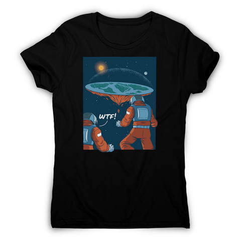 Flat earth astronauts women's t-shirt - Graphic Gear