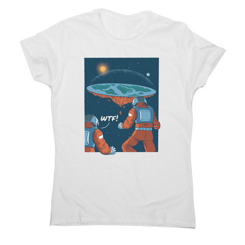 Flat earth astronauts women's t-shirt - Graphic Gear