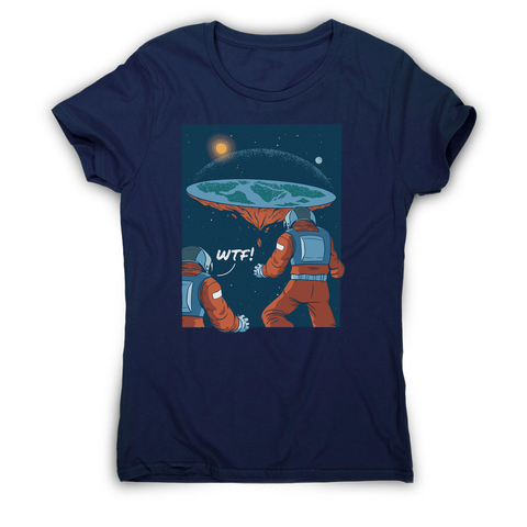 Flat earth astronauts women's t-shirt - Graphic Gear