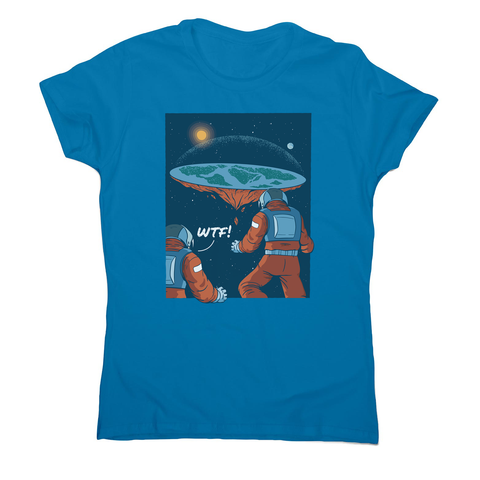 Flat earth astronauts women's t-shirt - Graphic Gear