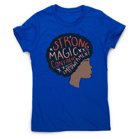 Proud afro woman quote women's t-shirt - Graphic Gear