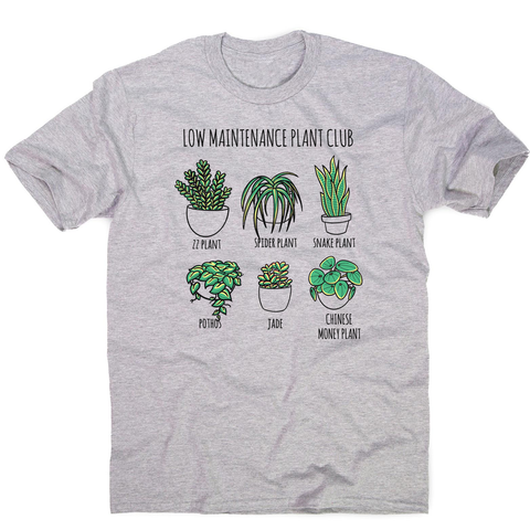 Low maintenance plants men's t-shirt - Graphic Gear