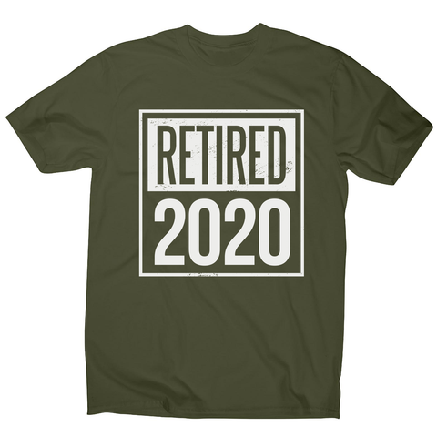 Retired 2020 quotes men's t-shirt - Graphic Gear