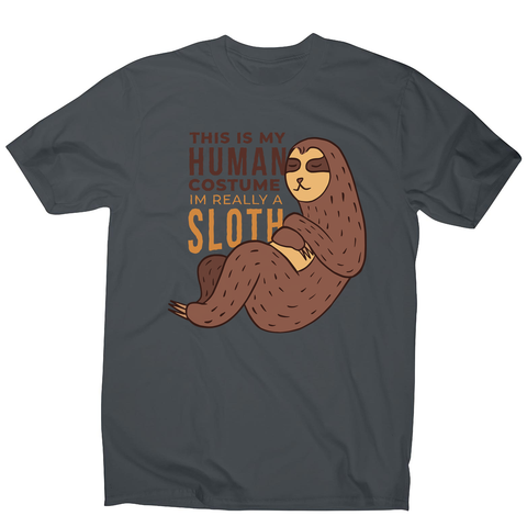 Human sloth quote men's t-shirt - Graphic Gear