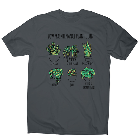 Low maintenance plants men's t-shirt - Graphic Gear