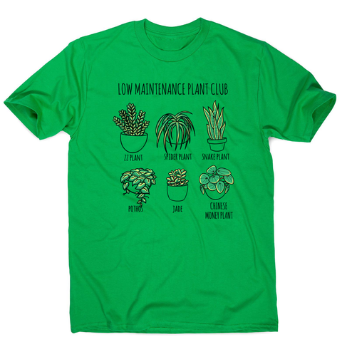 Low maintenance plants men's t-shirt - Graphic Gear