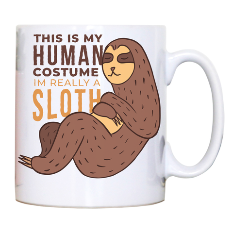 Human sloth quote mug coffee tea cup - Graphic Gear