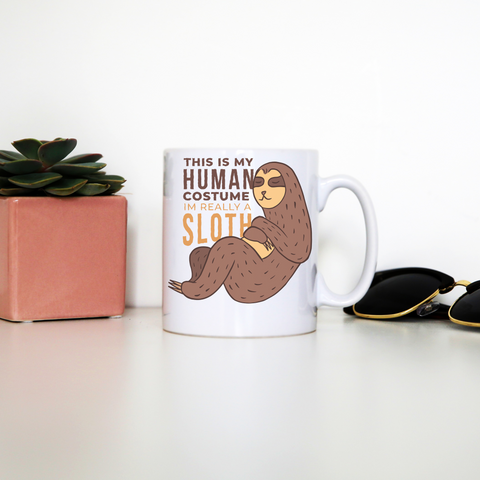 Human sloth quote mug coffee tea cup - Graphic Gear