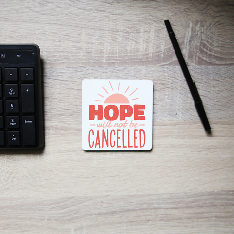 Hope quote coaster drink mat - Graphic Gear