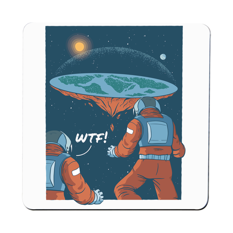 Flat earth astronauts coaster drink mat - Graphic Gear