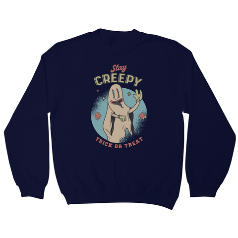 Stay creepy halloween sweatshirt - Graphic Gear