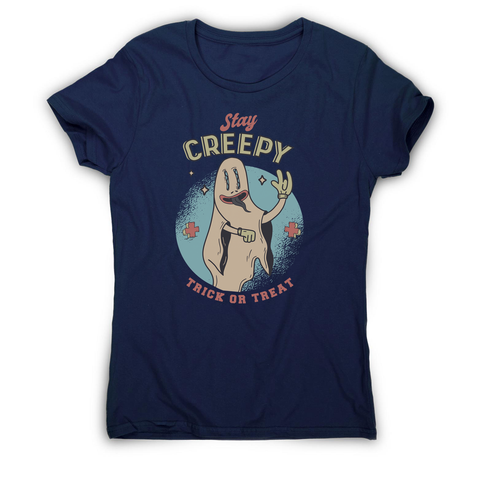 Stay creepy halloween women's t-shirt - Graphic Gear