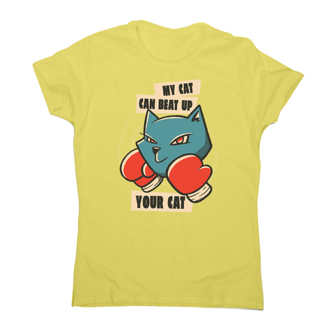 My cat quote women's t-shirt - Graphic Gear