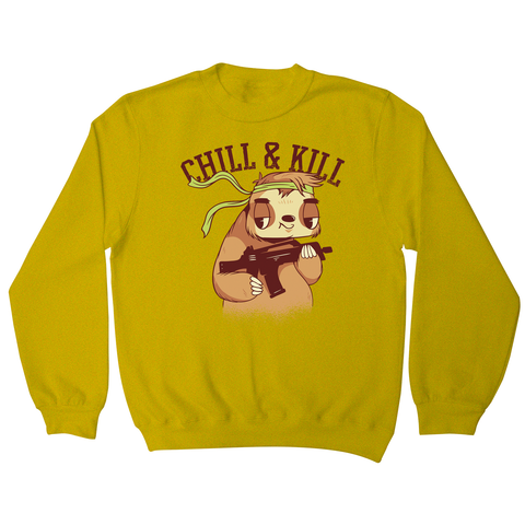 Chill & kill sloth sweatshirt - Graphic Gear