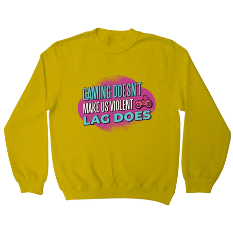 Gaming violence quote sweatshirt - Graphic Gear