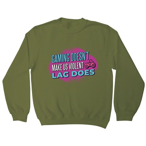 Gaming violence quote sweatshirt - Graphic Gear
