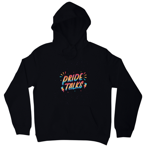 Pride talks hoodie - Graphic Gear