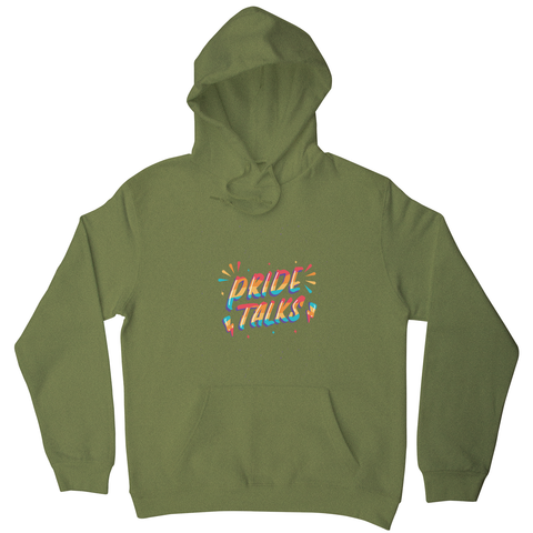 Pride talks hoodie - Graphic Gear