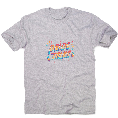 Pride talks men's t-shirt - Graphic Gear