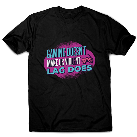 Gaming violence quote men's t-shirt - Graphic Gear
