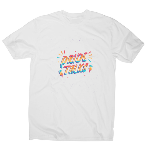Pride talks men's t-shirt - Graphic Gear