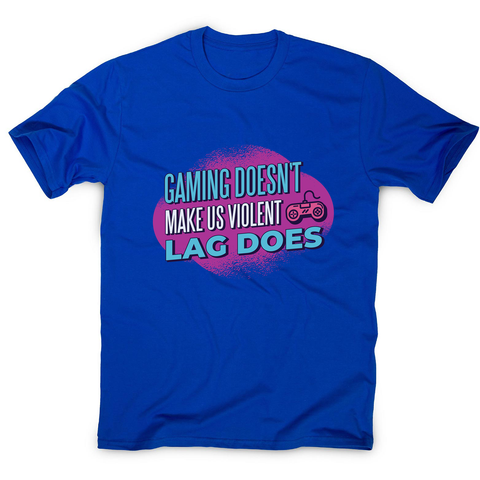 Gaming violence quote men's t-shirt - Graphic Gear