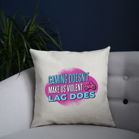 Gaming violence quote cushion cover pillowcase linen home decor - Graphic Gear