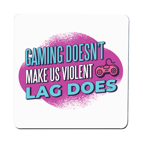 Gaming violence quote coaster drink mat - Graphic Gear