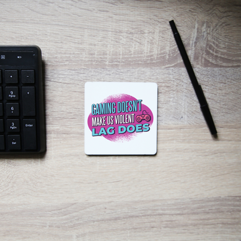 Gaming violence quote coaster drink mat - Graphic Gear