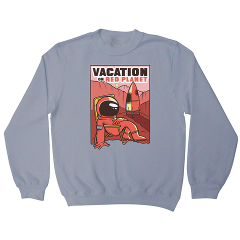 Mars vacation sweatshirt - Graphic Gear