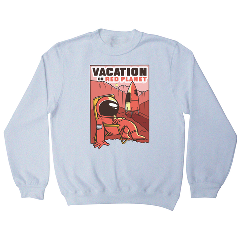 Mars vacation sweatshirt - Graphic Gear
